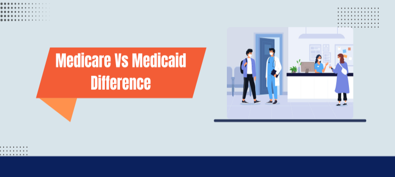 Medicare Vs Medicaid Difference